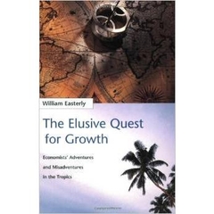 The Elusive Quest for Growth: Economists' Adventures and Misadventures in the Tropics