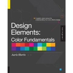 Design Elements, Color Fundamentals: A Graphic Style Manual for Understanding How Color Affects Design