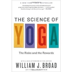 The Science of Yoga: The Risks and the Rewards