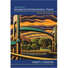 Advanced International Trade: Theory and Evidence - Second Edition 2nd Edition