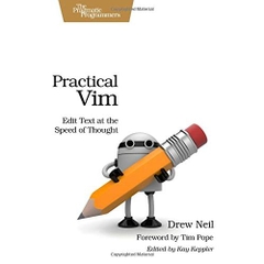 Practical Vim: Edit Text at the Speed of Thought