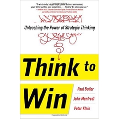 Think to Win: Unleashing the Power of Strategic Thinking