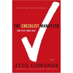 The Checklist Manifesto: How to Get Things Right