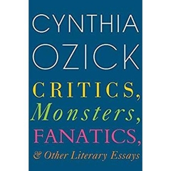 Critics, Monsters, Fanatics, and Other Literary Essays