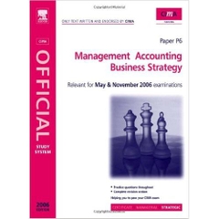 CIMA Study Systems 2006: Management Accounting- Business Strategy