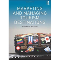 Marketing and Managing Tourism Destinations