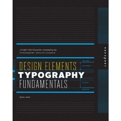 Design Elements, Typography Fundamentals: A Graphic Style Manual for Understanding How Typography Affects Design