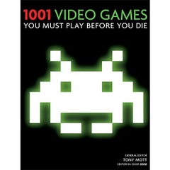 1001 Video Games You Must Play Before You Die