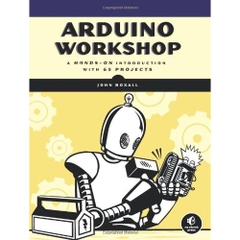 Arduino Workshop: A Hands-On Introduction with 65 Projects