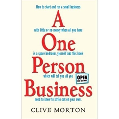 A One Person Business: How To Start A Small Business