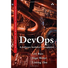 DevOps: A Software Architect's Perspective