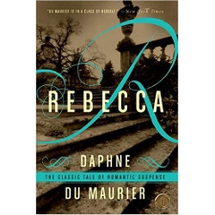 Rebecca by Daphne Du Maurier