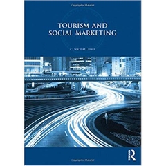 Tourism and Social Marketing (Routledge International Series in Tourism, Business and Management)