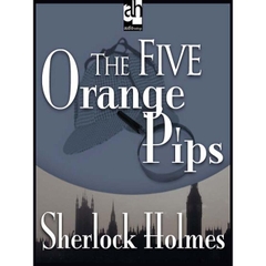 The Five Orange Pips - Sherlock Holmes