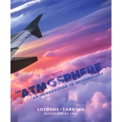 The Atmosphere: An Introduction to Meteorology, 12th Edition