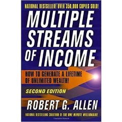 Multiple Streams of Income: How to Generate a Lifetime of Unlimited Wealth