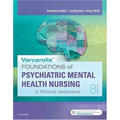 Varcarolis' Foundations of Psychiatric-Mental Health Nursing: A Clinical Approach