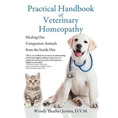 Practical Handbook of Veterinary Homeopathy: Healing Our Companion Animals from