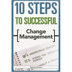 10 Steps to Successful Change Management