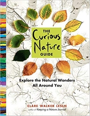 The Curious Nature Guide: Explore the Natural Wonders All Around You