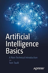 Artificial Intelligence Basics: A Non-Technical Introduction