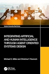 Integrating Artificial and Human Intelligence through Agent Oriented Systems Design