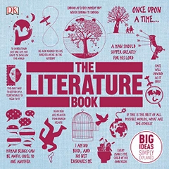 The Literature Book: Big Ideas Simply Explained