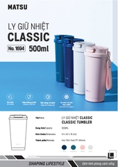 Ly Giữ Nhiệt Classic 500ml MATSU - Nắp 2 Chế Độ, Giữ Nhiệt Lâu, Thép Không Gỉ 304 DUY TÂN