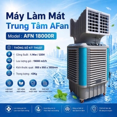 Máy Làm Mát Trung Tâm AFAN AFN 18000R ( Hai họng gió xoay tự động )