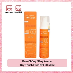 Kem Chống Nắng Avene Dry Touch Fluid SPF50 50ml