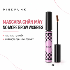 Mascara Chân Mày Pinkpunk No More Brow Worries Tinted Brow - 02