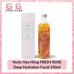 Nước Hoa Hồng Fresh Rose Deep Hydration Facial 250ml