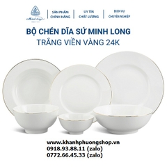 bộ chén tô dĩa sứ trắng Minh Long viền vàng - bộ bàn ăn sứ trắng Minh Long viền vàng