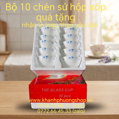Bộ 10 chén sứ hộp xốp quà tặng cao cấp - bộ chén sứ quà tặng đựng trong hộp xốp