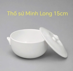 Thố sứ Minh Long có nắp 15cm - thố sứ trắng minh long 15cm