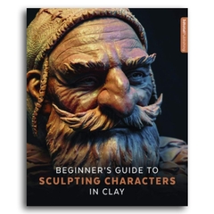 Beginner's Guide to Sculpting Characters in Clay