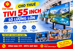 Cho Thuê Tivi 55 Inch Số Lượng Lớn