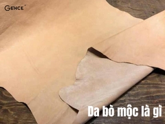 Da bò mộc là gì? Những điều cần biết về loại da cao cấp bậc nhất