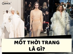 Mốt thời trang là gì? Giữa Mốt và Thời trang có mối quan hệ như thế nào?