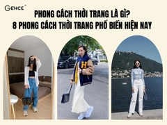 Phong cách thời trang là gì? Cách xác định phong cách thời trang cá nhân