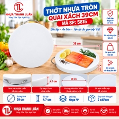 THỚT NHỰA TRÒN QUAI XÁCH 39X4.7 (CM) 5815