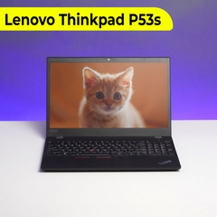 Lenovo Thinkpad P53s Intel Core i7 8565U/ 16GB/ 256GB/ Quadro P520/ 15.6"FHD