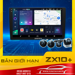 Màn hình ô tô android ZX10+ bản giới hạn