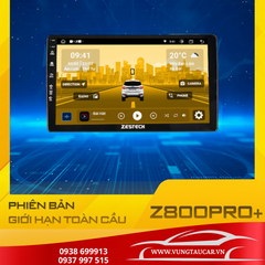 Màn hình ô tô android Z800Pro+ phiên bản giới hạn toàn cầu