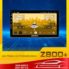 Màn hình ô tô android Z800+