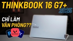 [Trải Nghiệm] Sức mạnh và tản nhiệt liệu có tốt hơn không ??? | Thinkbook 16 G7+ | R7 H255 x 780M
