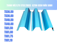 TS61.60-Thanh mè/lito chân mạ nhôm kẽm màu xanh STEELTRUSS az1500 g550