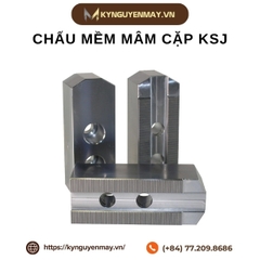 Chấu mềm mâm cặp KSJ