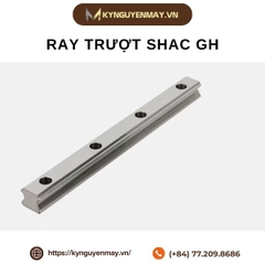 Ray trượt SHAC GH | GH15, GH20, GH25, GH30, GH35, GH45, GH55, GH65