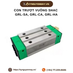 Con trượt vuông SHAC GRL-SA, GRL-CA, GRL-HA